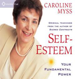 Self Esteem: Your Fundamental Power by Caroline Myss Paperback Book
