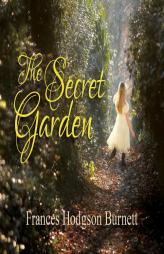 The Secret Garden by Frances Hodgson Burnett Paperback Book