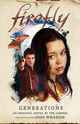 Firefly - Generations by Tim Lebbon Paperback Book