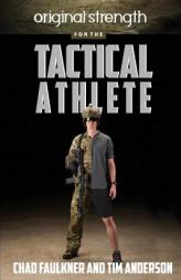 Original Strength for the Tactical Athlete by Chad Faulkner Paperback Book