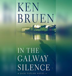 In the Galway Silence (Jack Taylor) by Ken Bruen Paperback Book