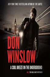 A Cool Breeze on the Underground (Neal Carey Mysteries, Book 1) by Don Winslow Paperback Book