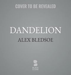 Dandelion by Alex Bledsoe Paperback Book