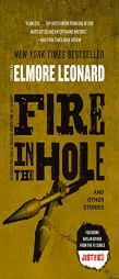 Fire in the Hole: Stories by Elmore Leonard Paperback Book