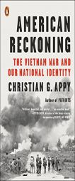 American Reckoning: The Vietnam War and Our National Identity by Christian G. Appy Paperback Book