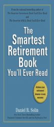 The Smartest Retirement Book You'll Ever Read by Daniel R. Solin Paperback Book