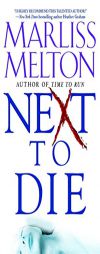 Next to Die by Marliss Melton Paperback Book