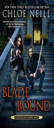 Blade Bound by Chloe Neill Paperback Book