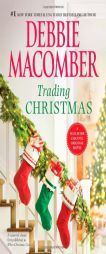 Trading Christmas: Trading Christmas\The Forgetful Bride by Debbie Macomber Paperback Book