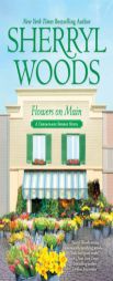 Flowers On Main by Sherryl Woods Paperback Book