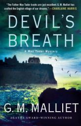 Devil's Breath: A Max Tudor Mystery (A Max Tudor Novel) by G. M. Malliet Paperback Book