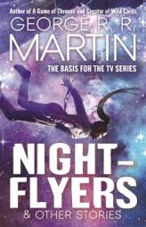 Nightflyers & Other Stories by George R. R. Martin Paperback Book