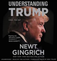 Understanding Trump by Newt Gingrich Paperback Book