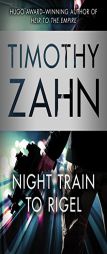 Night Train to Rigel (Quadrail) by Timothy Zahn Paperback Book