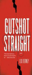 Gutshot Straight by Lou Berney Paperback Book