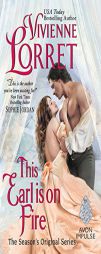 This Earl is on Fire: The Season's Original Series by Vivienne Lorret Paperback Book