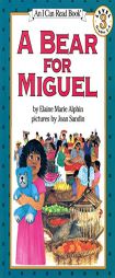 A Bear for Miguel (I Can Read Book 3) by Elaine Marie Alphin Paperback Book