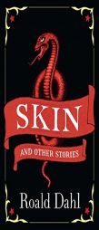 Skin and Other Stories by Roald Dahl Paperback Book