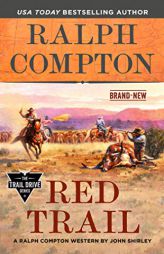 Ralph Compton Red Trail (The Trail Drive Series) by John Shirley Paperback Book