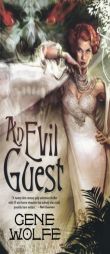 An Evil Guest by Gene Wolfe Paperback Book