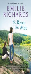 No River Too Wide by Emilie Richards Paperback Book