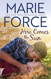 Here Comes the Sun (Butler, Vermont Series) by Marie Force Paperback Book