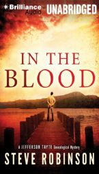 In the Blood (Jefferson Tayte Genealogical Mystery) by Steve Robinson Paperback Book