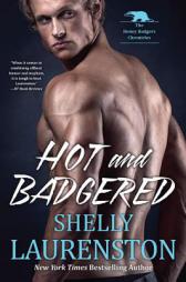 Hot and Badgered by Shelly Laurenston Paperback Book