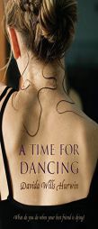 A Time for Dancing by Davida Wills Hurwin Paperback Book