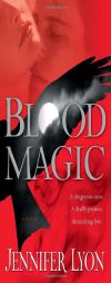 Blood Magic by Jennifer Lyon Paperback Book