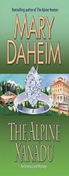 The Alpine Xanadu: An Emma Lord Mystery by Mary Daheim Paperback Book