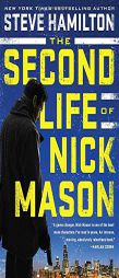 The Second Life of Nick Mason (A Nick Mason Novel) by Steve Hamilton Paperback Book
