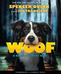 Woof - Audio (Bowser and Birdie) by Spencer Quinn Paperback Book