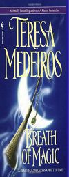 Breath of Magic by Teresa Medeiros Paperback Book