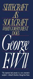 Statecrft Soulcrfp by George F. Will Paperback Book