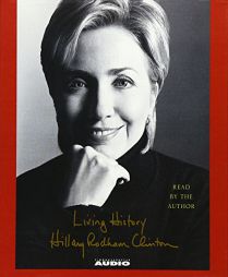 Living History by Hillary Rodham Clinton Paperback Book