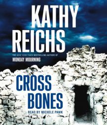 Cross Bones (Temperance Brennan Novels) by Kathy Reichs Paperback Book