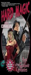 Hard Magic: Book I of the Grimnoir Chronicles by Larry Correia Paperback Book