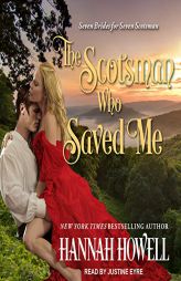 The Scotsman Who Saved Me by Hannah Howell Paperback Book