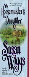 The Horsemaster's Daughter by Susan Wiggs Paperback Book