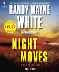 Night Moves (Doc Ford) by Randy Wayne White Paperback Book