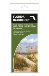 Florida Nature Set: Field Guides to Wildlife, Birds, Trees & Wildflowers of Florida by James Kavanagh Paperback Book
