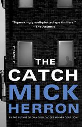 The Catch: A Novella by Mick Herron Paperback Book
