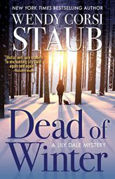 Dead of Winter: A Lily Dale Mystery (Lily Dale Mysteries) by Wendy Corsi Staub Paperback Book