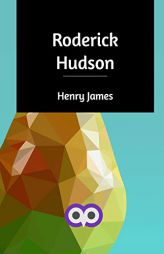 Roderick Hudson by Henry James Paperback Book
