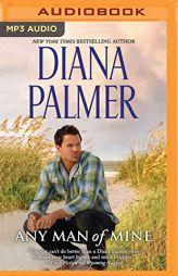 Any Man of Mine: A Waiting Game & A Loving Arrangement by Diana Palmer Paperback Book