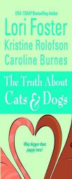 The Truth About Cats & Dogs by Lori Foster Paperback Book