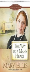 The Way to a Man's Heart (The Miller Family Series) by Mary Ellis Paperback Book