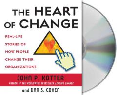 The Heart of Change by John Kotter Paperback Book