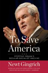 To Save America by Newt Gingrich Paperback Book